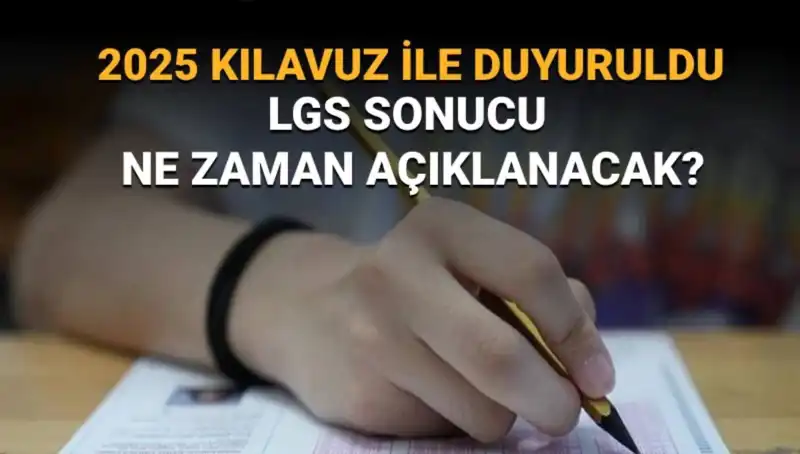 2025 LGS Sınav Sonuçları Ne Zaman Açıklanacak? MEB'den Açıklama Geldi!