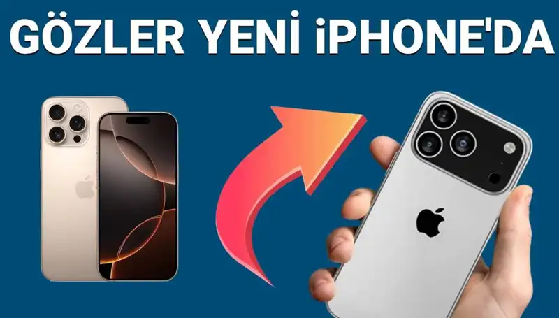 iPhone 17 Satış Tarihi ve Fiyatı Açıklandı! Pro Modellerinin Özellikleri Neler?