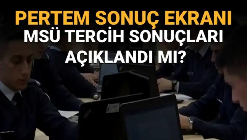 Milli Savunma Üniversitesi Tercih Sonuçları 2025: Ne Zaman Açıklanacak?