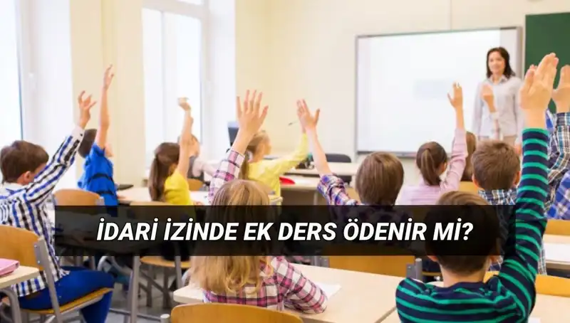 İdari İzin Döneminde Öğretmenlere Ek Ders Ücretinin Durumu!