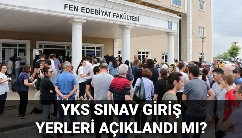 2025 YKS Sınav Giriş Yerleri Ne Zaman Açıklanacak? ÖSYM AİS'te Bekleyiş Sürüyor!