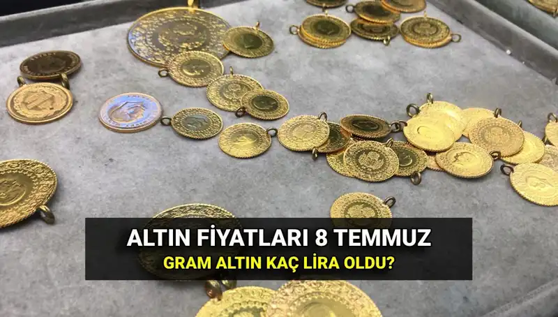 8 Temmuz Canlı Altın Kuru: Bugün Gram ve Çeyrek Altın Fiyatları Ne Kadar?
