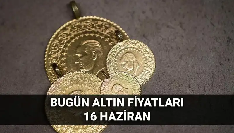 Altın Fiyatlarında Son Durum: 16 Haziran Güncel Gram Altın Kuru