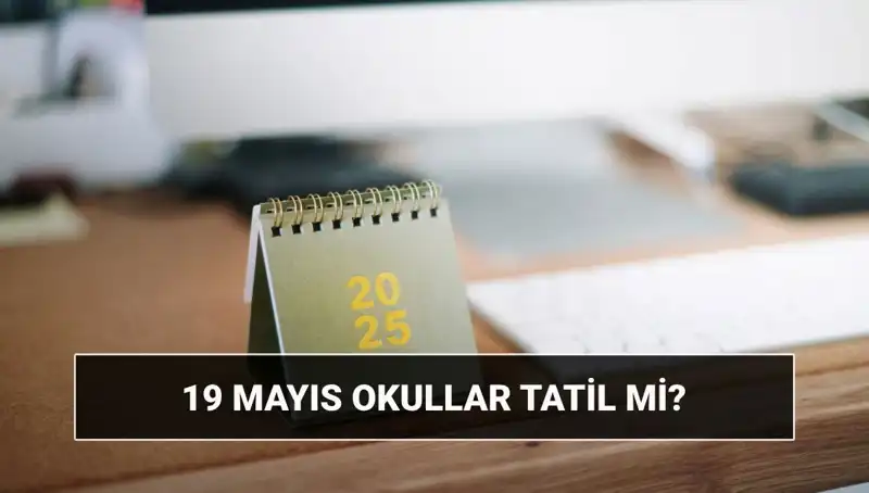 19 Mayıs'ta Okullar Tatil Mi? Gençlik Bayramı'na Dair Tüm Detaylar