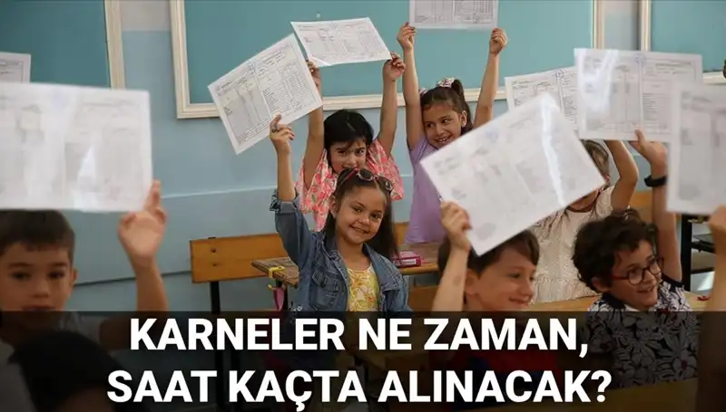 2025'te Okullar Ne Zaman Kapanacak? Karneler Hangi Tarih ve Saate Alınacak?