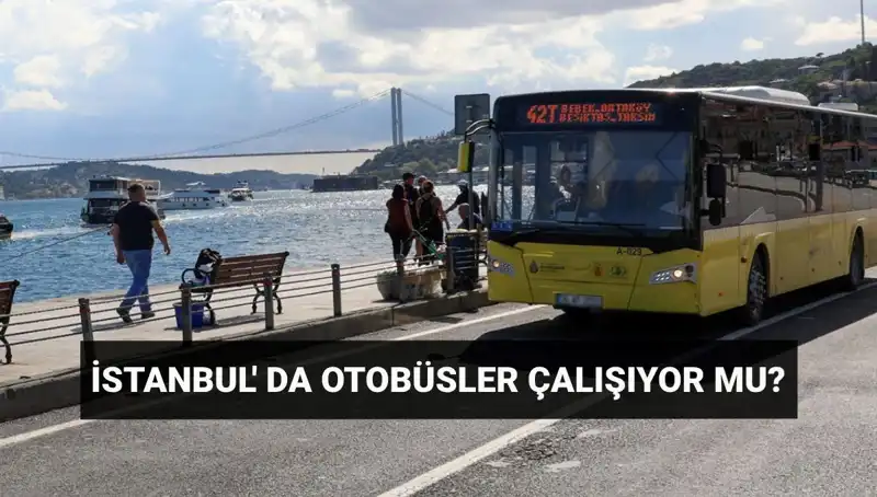 İstanbul'da 22 Mayıs Otobüs Seferleriyle İlgili Son Gelişmeler Neler?