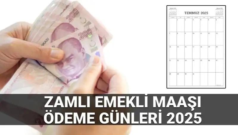 Temmuz Zamlı Emekli Maaşı Ne Zaman Yatacak? 2025 Tarihleri Açıklandı!