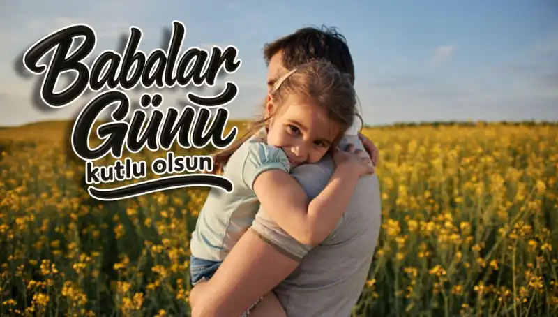 Babalar Günü'nde Duygusal Mesajlar: Baba ve Amcaya Özel Sözler