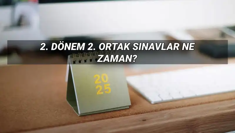 2023 MEB 2. Dönem Ortak Sınav Tarihleri Belli Oldu!